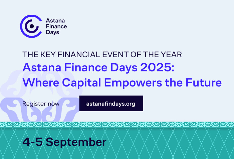 Kazakhstan`s capital to host Astana Finance Days 2025 Forum: Where capital empowers the future